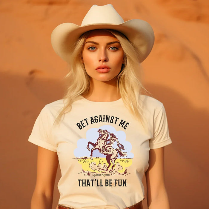 Bet Against Me That'll Be Fun Horse T-Shirt